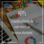 KPI: Creación y Diseño de Indicadores de Recursos Humanos