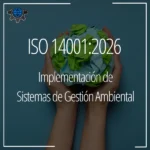 ISO 14001:2026, Implementación de un Sistema de Gestión Ambiental